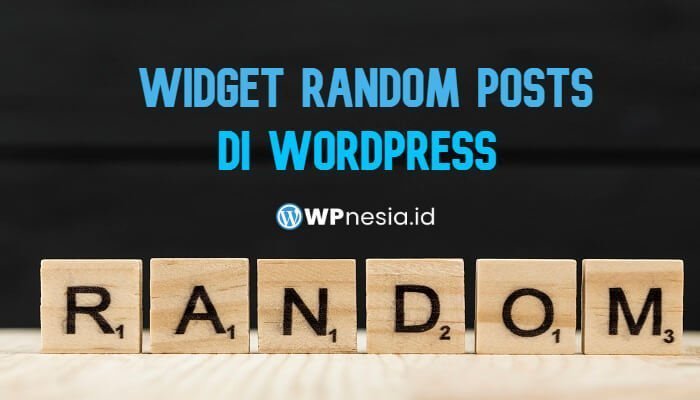 Membuat Widget Artikel Acak di WordPress
